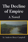 The Decline of Empire - Andrews Bruce Campbell - 9798891572447
