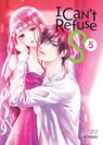 I Can't Refuse S Vol. 5 - Ai Hibiki - 9798891602403