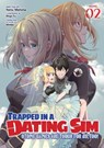 Trapped in a Dating Sim: Otome Games Are Tough For Us, Too! (Light Novel) Vol. 2 - Yomu Mishima - 9798891603110