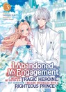 I Abandoned My Engagement Because My Sister is a Tragic Heroine, but Somehow I Became Entangled with a Righteous Prince (Light Novel) Vol. 3 - Fuyutsuki Koki - 9798891605442