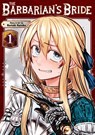 The Barbarian's Bride Vol. 1 - Noriaki Kotoba - 9798891606203