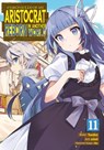 Chronicles of an Aristocrat Reborn in Another World (Manga) Vol. 11 - Yashu - 9798891606265