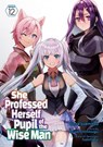 She Professed Herself Pupil of the Wise Man (Manga) Vol. 12 - Ryusen Hirotsugu - 9798891606555