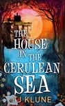 Klune, T: House in the Cerulean Sea - Tj Klune - 9798891642577