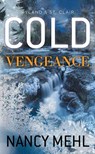 Cold Vengeance: Ryland & St. Clair - Nancy Mehl - 9798891642638