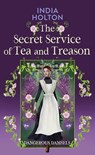 The Secret Service of Tea and Treason: Dangerous Damsels - India Holton - 9798891643147