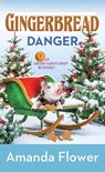 Gingerbread Danger: An Amish Candy Shop Mystery - Amanda Flower - 9798891643932