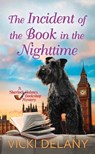 The Incident of the Book in the Nighttime: A Sherlock Holmes Bookshop Mystery - Vicki Delany - 9798891644540