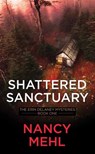 Shattered Sanctuary: The Erin Delaney Mysteries - Nancy Mehl - 9798891644748
