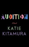 Audition - Katie Kitamura - 9798891646520