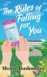 The Rules of Falling for You - Mollie Rushmeyer - 9798891646575
