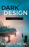 Dark Design: The Erin Delaney Mysteries - Nancy Mehl - 9798891647145