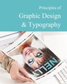 Principles of Graphic Design & Typography: Print Purchase Includes Free Online Access - Salem Press - 9798891791817