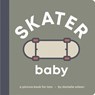 Skater Baby: Board Book for Early Learners - Danielle Wilson - 9798891843097