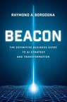 Beacon - Raymond A. Bordogna - 9798891883055