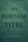 Business Tithe - Rick K Jones - 9798891883864