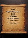 The Survival Kit For Young Black Men - Sheila Cj Solomon - 9798891942288