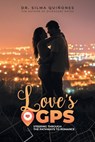 Love's GPS - Silma Quiñones - 9798891944169