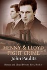 Henny and Lloyd Fight Crime - John Paulits - 9798891970144