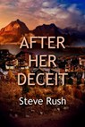 After Her Deceit - Steve Rush - 9798891970151