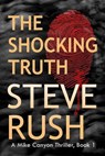 The Shocking Truth - Steve Rush - 9798891970274