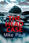 The Head Case - Mike Paull - 9798891970304