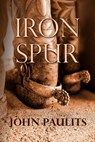 Iron Spur - John Paulits - 9798891970328