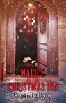 Malice at The Christmas Inn - Karen Hudgins - 9798891979802