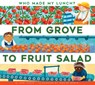 From Grove to Fruit Salad - Mari C. Schuh - 9798892001106