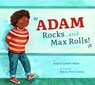 Adam Rocks...and Max Rolls! - Connie Colwell Miller - 9798892001199