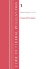 Code of Federal Regulations, Title 01 General Provisions, Revised as of January 1, 2024 - By Office of the Federal Register (U S ) - 9798892057424