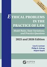 Ethical Problems in the Practice of Law: Model Rules, State Variations, and Practice Questions 2025 and 2026 Edition - Lisa G. Lerman - 9798892077668