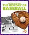 The History of Baseball - Brendan Flynn - 9798892130721