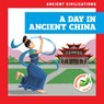 A Day in Ancient China - Janie Havemeyer - 9798892134743