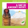 A Day in Ancient Egypt - Janie Havemeyer - 9798892134774