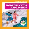 Japanese Myths and Legends - Janie Havemeyer - 9798892137539