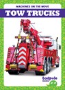 Tow Trucks - Natalie Deniston - 9798892137867