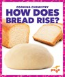 How Does Bread Rise? - Tracy Vonder Brink - 9798892138314