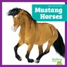 Mustang Horses - Rachel Grack - 9798892139489