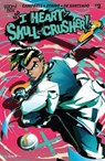 I Heart Skull-Crusher! #2 - Josie Campbell - 9798892151375