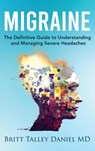 Migraine - Britt Talley Daniel MD - 9798892173438