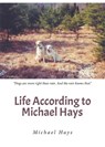 Life According to Michael Hays - Michael Hays - 9798892218139