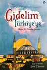 Gidelim Turkiye'ye - Baska Bir Dunyaya Yolculuk (Turkish Version) - Estela T Domaoal - 9798892224512