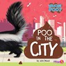 Poo in the City - John Wood - 9798892327497