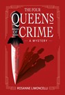 The Four Queens of Crime - Rosanne Limoncelli - 9798892420600