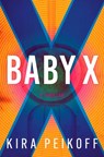 Baby X - Kira Peikoff - 9798892421416
