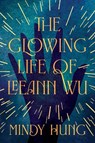 The Glowing Life of Leeann Wu - Mindy Hung - 9798892421690