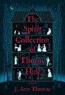 The Spirit Collection of Thorne Hall - J. Ann Thomas - 9798892422239