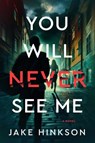 You Will Never See Me - Jake Hinkson - 9798892423212