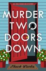 Murder Two Doors Down - Chuck Storla - 9798892423342
